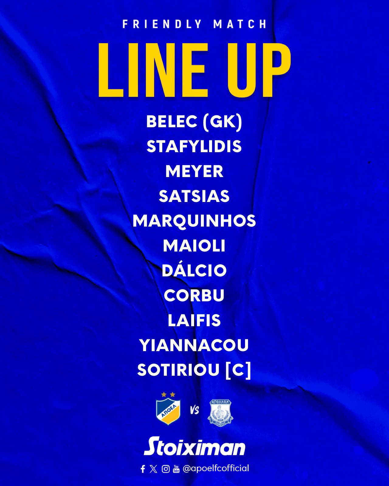Μπορεί να είναι εικόνα κείμενο που λέει "FRIENDLY MATCH LINE UP BELEC (GK) STAFYLIDIS MEYER SATSIAS MARQUINHOS MAIOLI DÁLCIO CORBU LAIFIS SOTIRIOU [c] PTSANAA ARORA VS Stoiximan f @apoelfcofficial L"